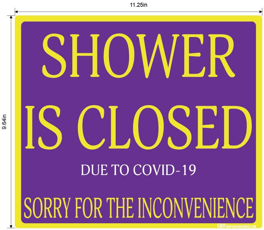 "Shower Is Closed Due To COVID-19" Adhesive Durable Vinyl Decal- Various Sizes/Colors Available