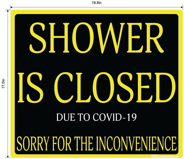 "Shower Is Closed Due To COVID-19" Adhesive Durable Vinyl Decal- Various Sizes/Colors Available