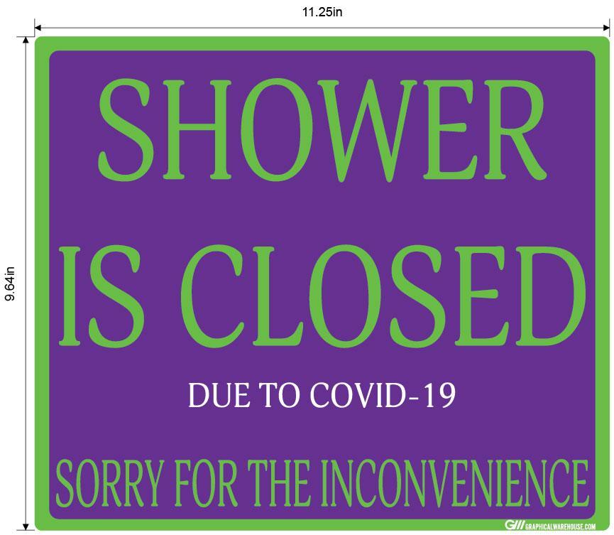 "Shower Is Closed Due To COVID-19" Adhesive Durable Vinyl Decal- Various Sizes/Colors Available