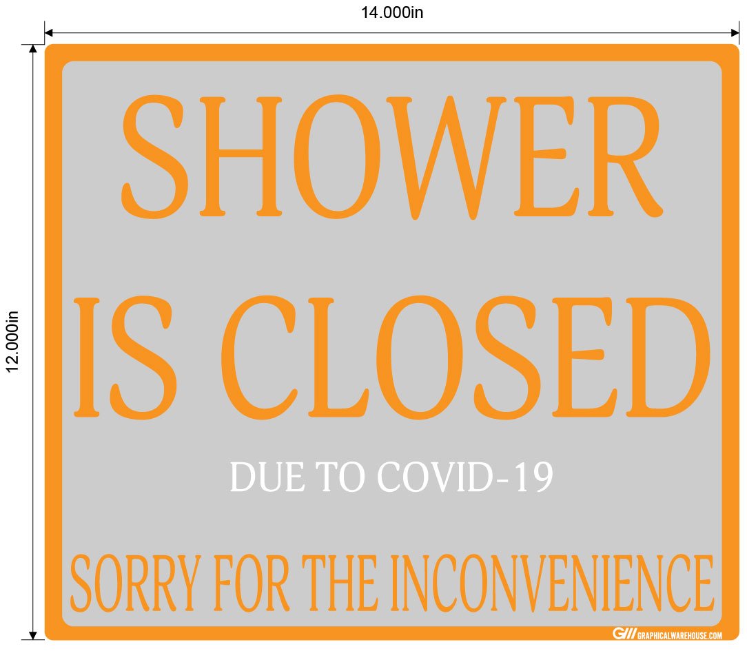 "Shower Is Closed Due To COVID-19" Adhesive Durable Vinyl Decal- Various Sizes/Colors Available