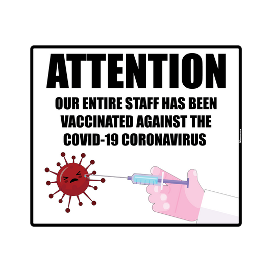 "Staff has been Vaccinated" Version 1, Adhesive Durable Vinyl Decal- Various Sizes/Colors Available