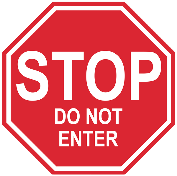 Stop Sign "Do Not Enter" Durable Matte Laminated Vinyl Floor Sign- Various Sizes Available