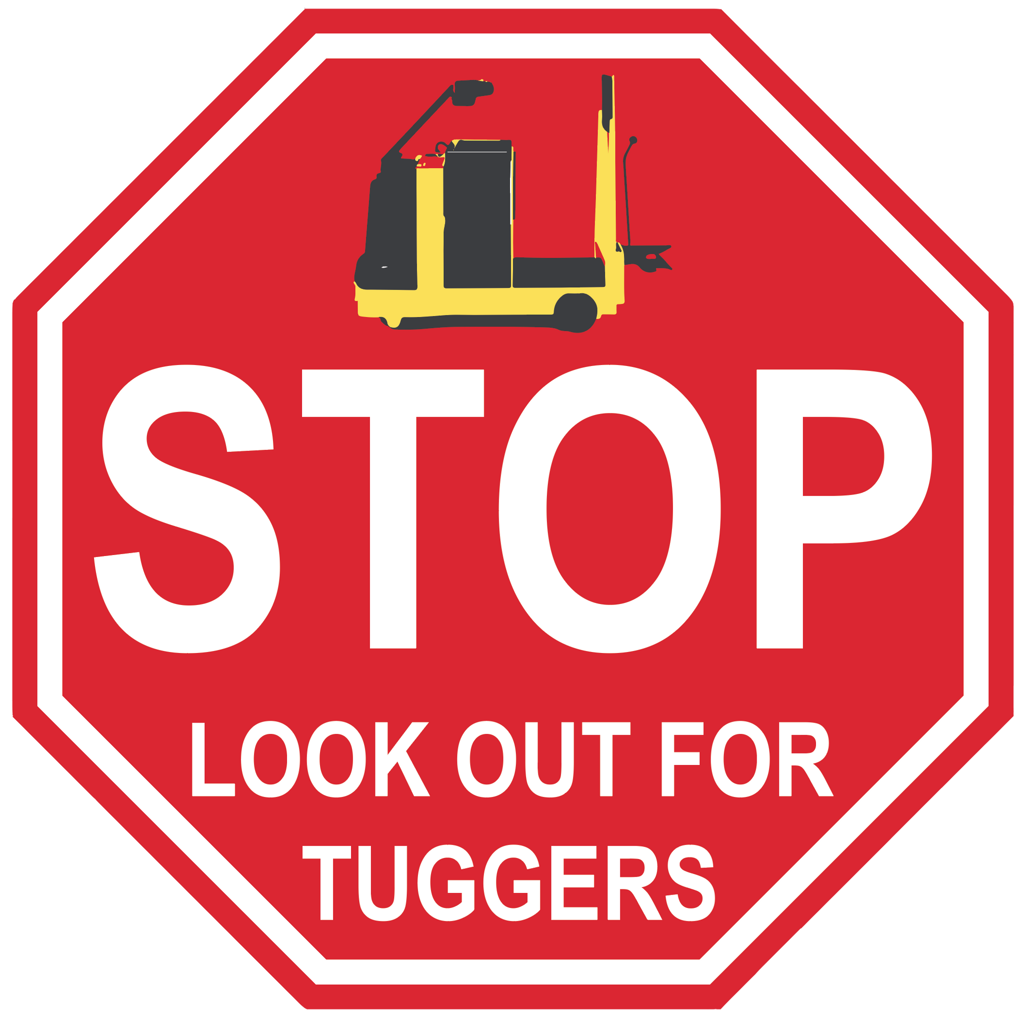 Stop Sign "Look Out For Tuggers" Durable Matte Laminated Vinyl Floor Sign- Various Sizes Available