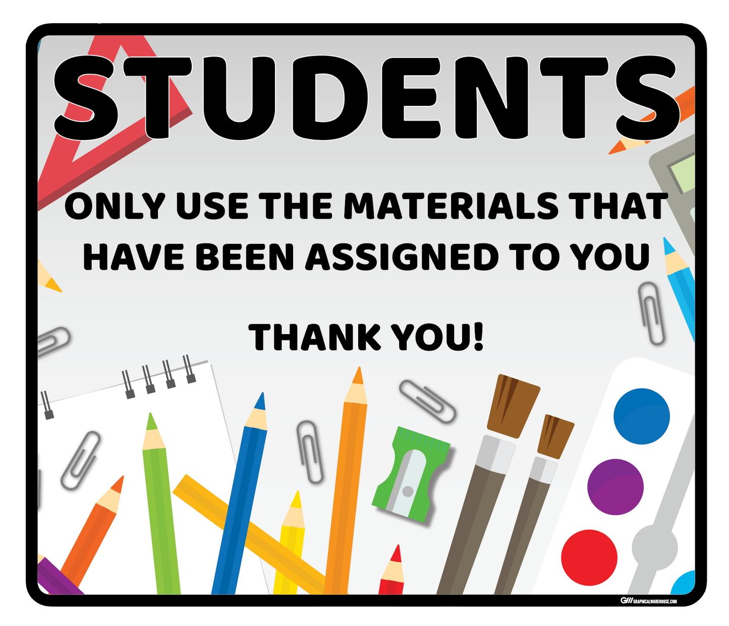 "Students Use Assigned Materials" Adhesive Durable Vinyl Decal- Various Sizes/Colors Available