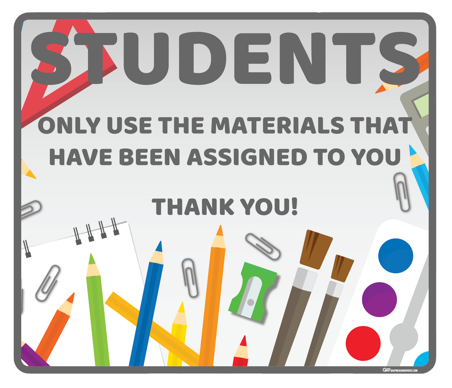 "Students Use Assigned Materials" Adhesive Durable Vinyl Decal- Various Sizes/Colors Available