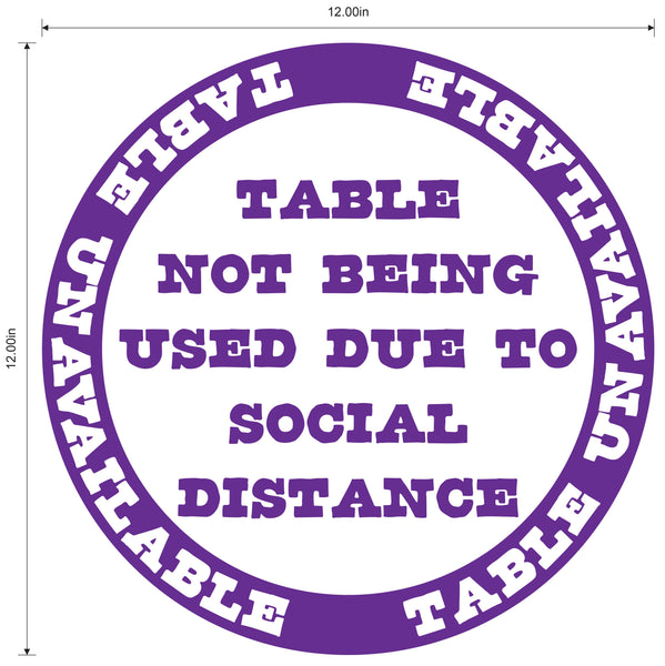 "Table Unavailable Due To Social Distancing" Version 2, Adhesive Durable Gloss Laminated Vinyl Decal- 12x12"