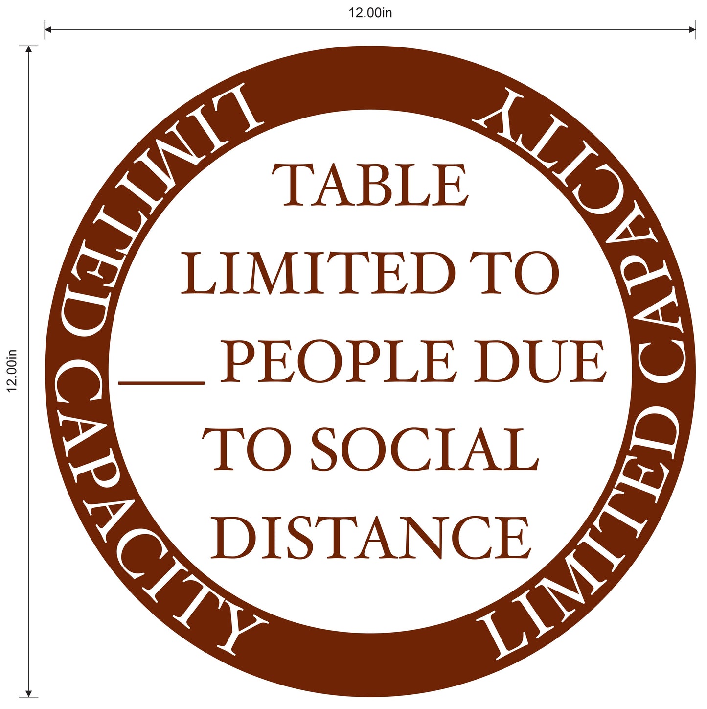 "Table Limited Capacity Due to Social Distance" Adhesive Durable Gloss Laminated Vinyl Decal- Various Colors Available- 12x12"