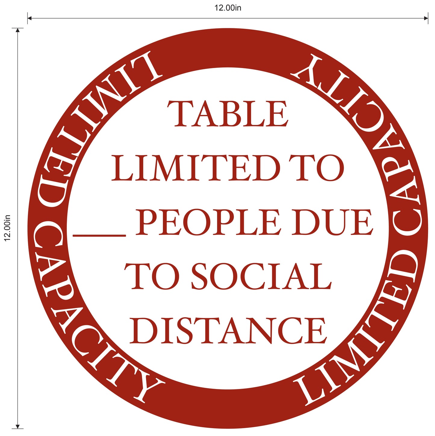 "Table Limited Capacity Due to Social Distance" Adhesive Durable Gloss Laminated Vinyl Decal- Various Colors Available- 12x12"