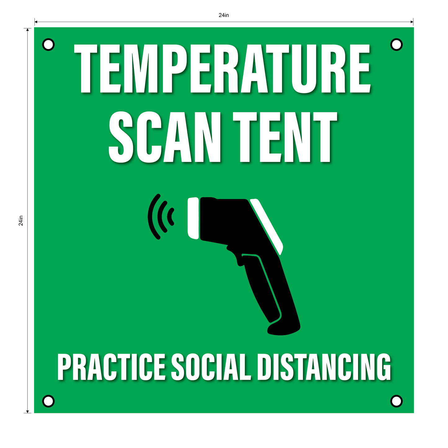 "Temperature Scan Tent"- Durable Laminated 10 mm Coroplast- 24"