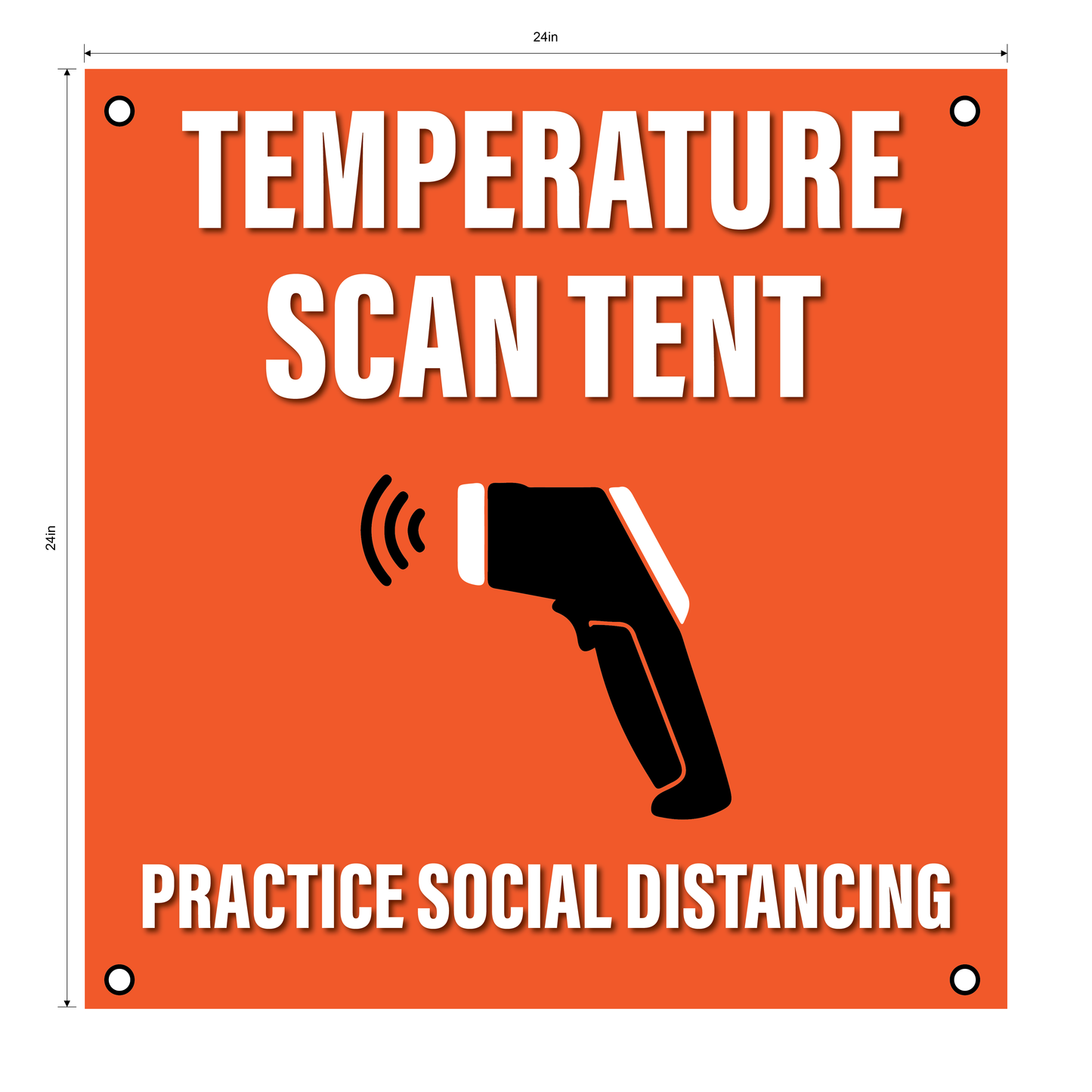 "Temperature Scan Tent"- Durable Laminated 10 mm Coroplast- 24"