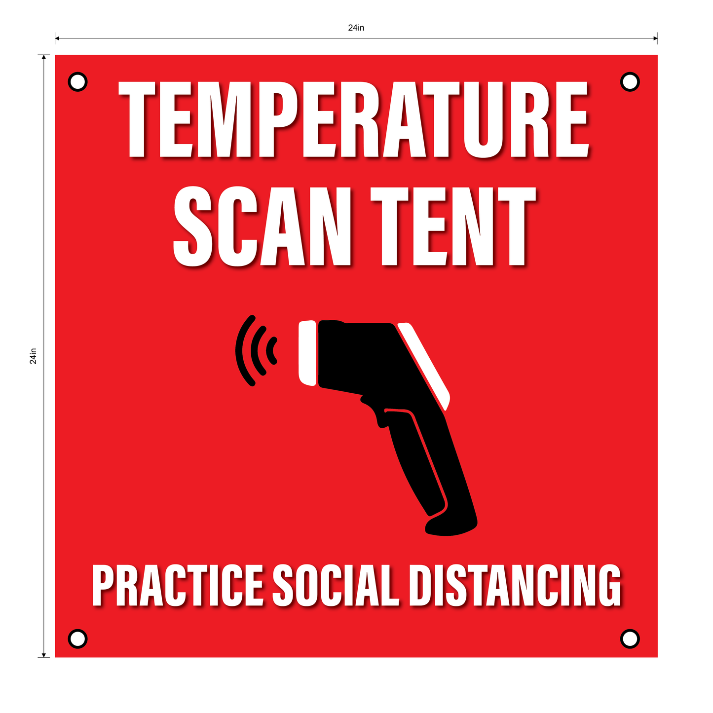 "Temperature Scan Tent"- Durable Laminated 10 mm Coroplast- 24"