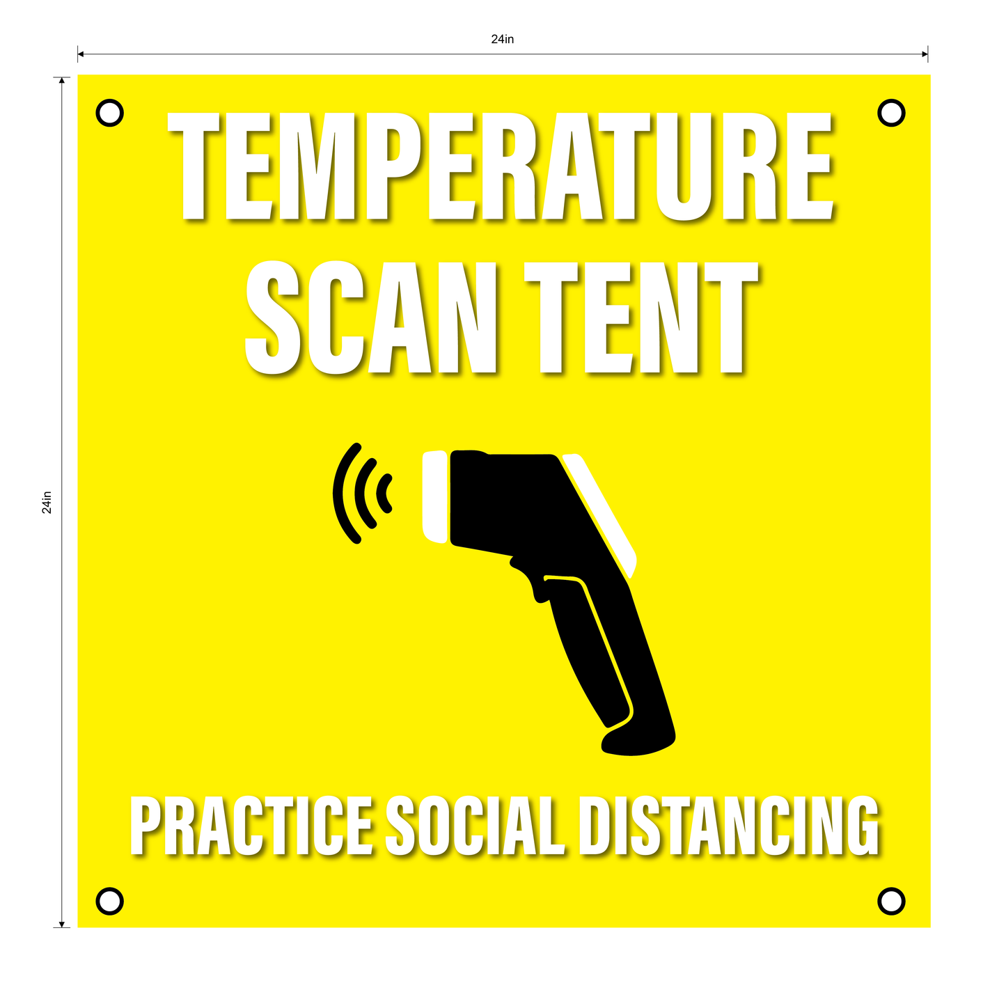 "Temperature Scan Tent"- Durable Laminated 10 mm Coroplast- 24"