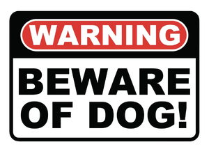 "Beware of Dog" Coroplast Sign