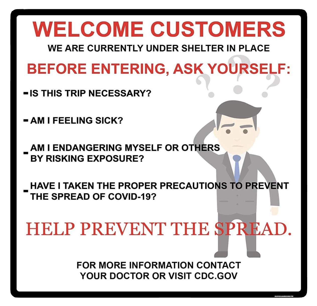 "Welcome Customers: Help Prevent the Spread" Adhesive Durable Vinyl Decal- 16x16”