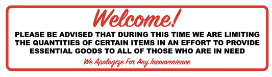 "Welcome: Limiting Quantities of Essential Goods" Adhesive Durable Vinyl Decal- 6x24"