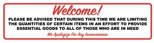 "Welcome: Limiting Quantities of Essential Goods" Adhesive Durable Vinyl Decal- 6x24"