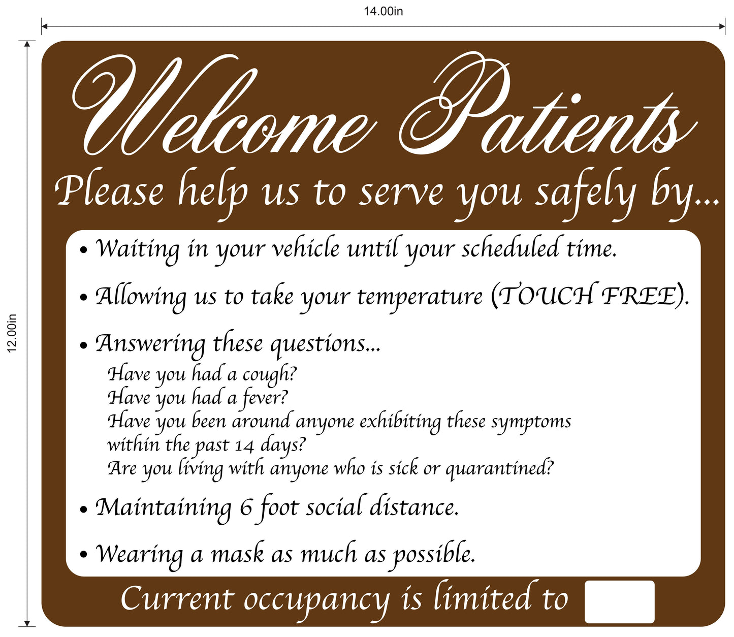 "Welcome Patients, Help Us Serve You Safely" Adhesive Durable Vinyl Decal- 14x12”