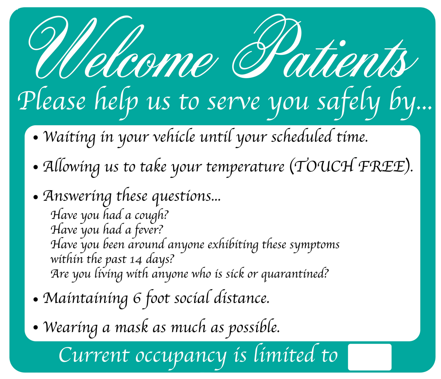 "Welcome Patients, Help Us Serve You Safely" Adhesive Durable Vinyl Decal- 14x12”