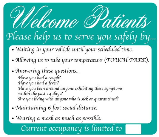 "Welcome Patients, Help Us Serve You Safely" Adhesive Durable Vinyl Decal- 14x12”