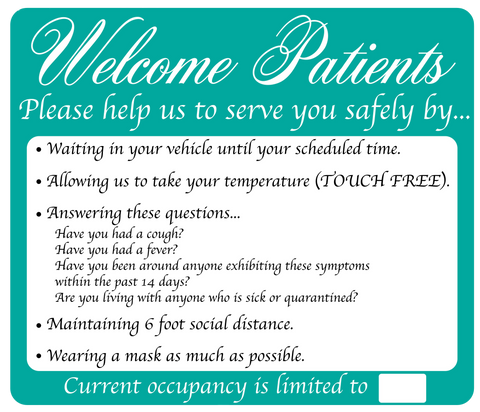 "Welcome Patients, Help Us Serve You Safely" Adhesive Durable Vinyl Decal- 14x12”