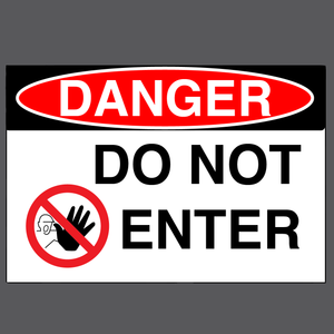 Danger "Do Not Enter" Version 1, Durable Matte Laminated Vinyl Floor Sign- Various Sizes Available