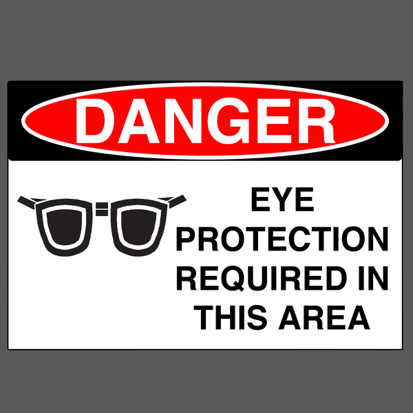 Danger "Eye Protection Required in This Area" Version 1, Durable Matte Laminated Vinyl Floor Sign- Various Sizes Available