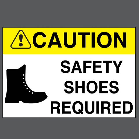 Caution "Safety Shoes Required" Durable Matte Laminated Vinyl Floor Sign- Various Sizes Available